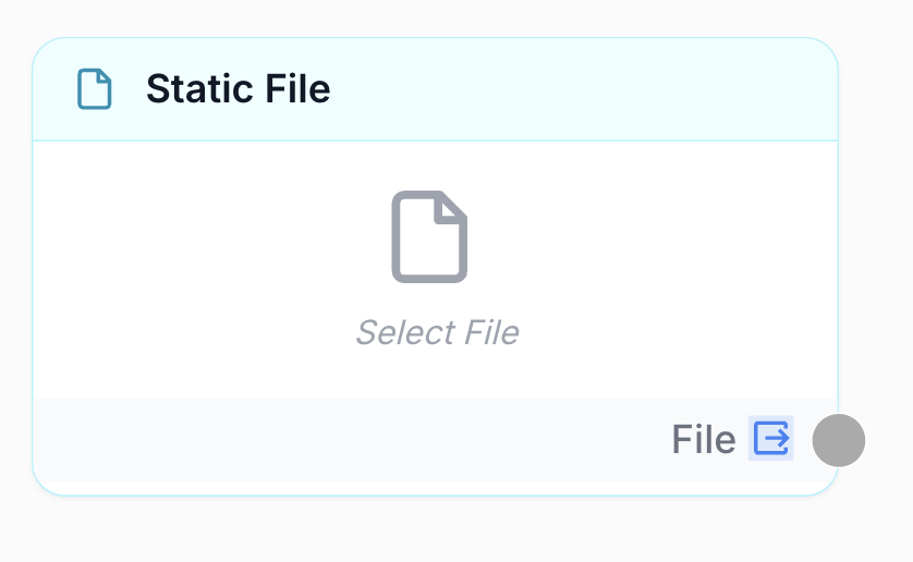 Static File node on canvas with Select File area and File output port